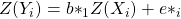 Z(Y_i) = {b\ast}_1 Z(X_i) + {e\ast}_i