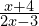 \frac{x + 4}{2x-3}